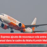 Air India Express ajoute de nouveaux vols entre Mumbai et Varanasi dans le cadre du Maha Kumbh Mela 2025