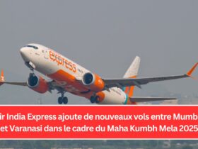 Air India Express ajoute de nouveaux vols entre Mumbai et Varanasi dans le cadre du Maha Kumbh Mela 2025