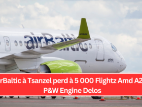 AirBaltic à Tsanzel perd à 5 000 Flightz Amd A220 P&W Engine Delos