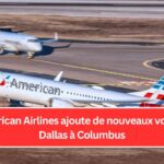 American Airlines ajoute de nouveaux vols de Dallas à Columbus