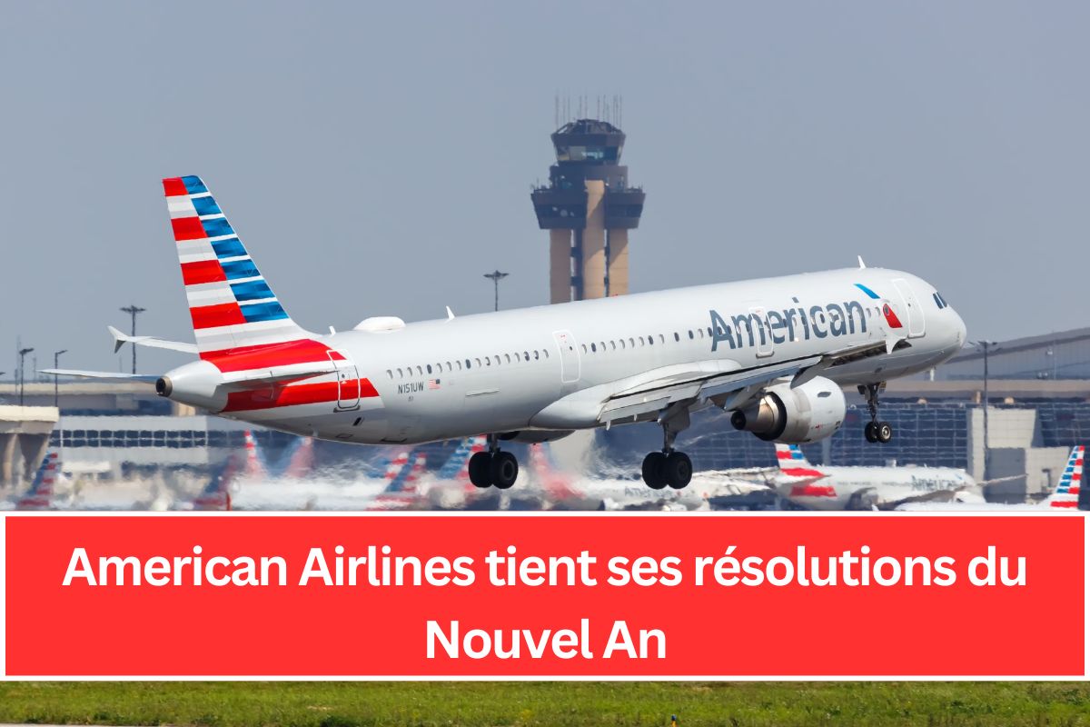 American Airlines tient ses résolutions du Nouvel An