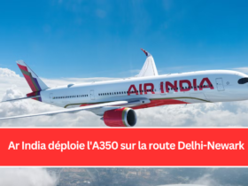 Ar India déploie l'A350 sur la route Delhi-Newark