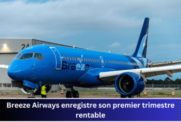 Breeze Airways enregistre son premier trimestre rentable