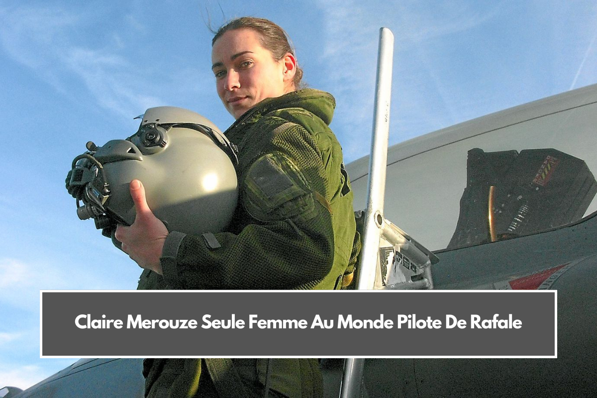 Claire Merouze Seule Femme Au Monde Pilote De Rafale