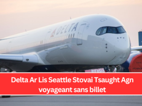 Delta Ar Lis Seattle Stovai Tsaught Agn voyageant sans billet