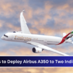 Emirates va déployer son Airbus A350 dans deux villes indiennes