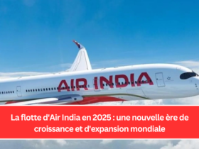 La flotte d'Air India en 2025 : une nouvelle ère de croissance et d'expansion mondiale