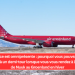 La glace est omniprésente : pourquoi vous pouvez vous attendre à un demi-tour lorsque vous vous rendez à l'aéroport de Nuuk au Groenland en hiver