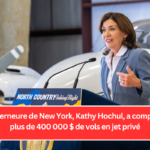 La gouverneure de New York, Kathy Hochul, a comptabilisé plus de 400 000 $ de vols en jet privé