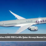 Lairbus A350-900 Certifie Qatar Airways Bientot Livre