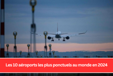 Les 10 aéroports les plus ponctuels au monde en 2024