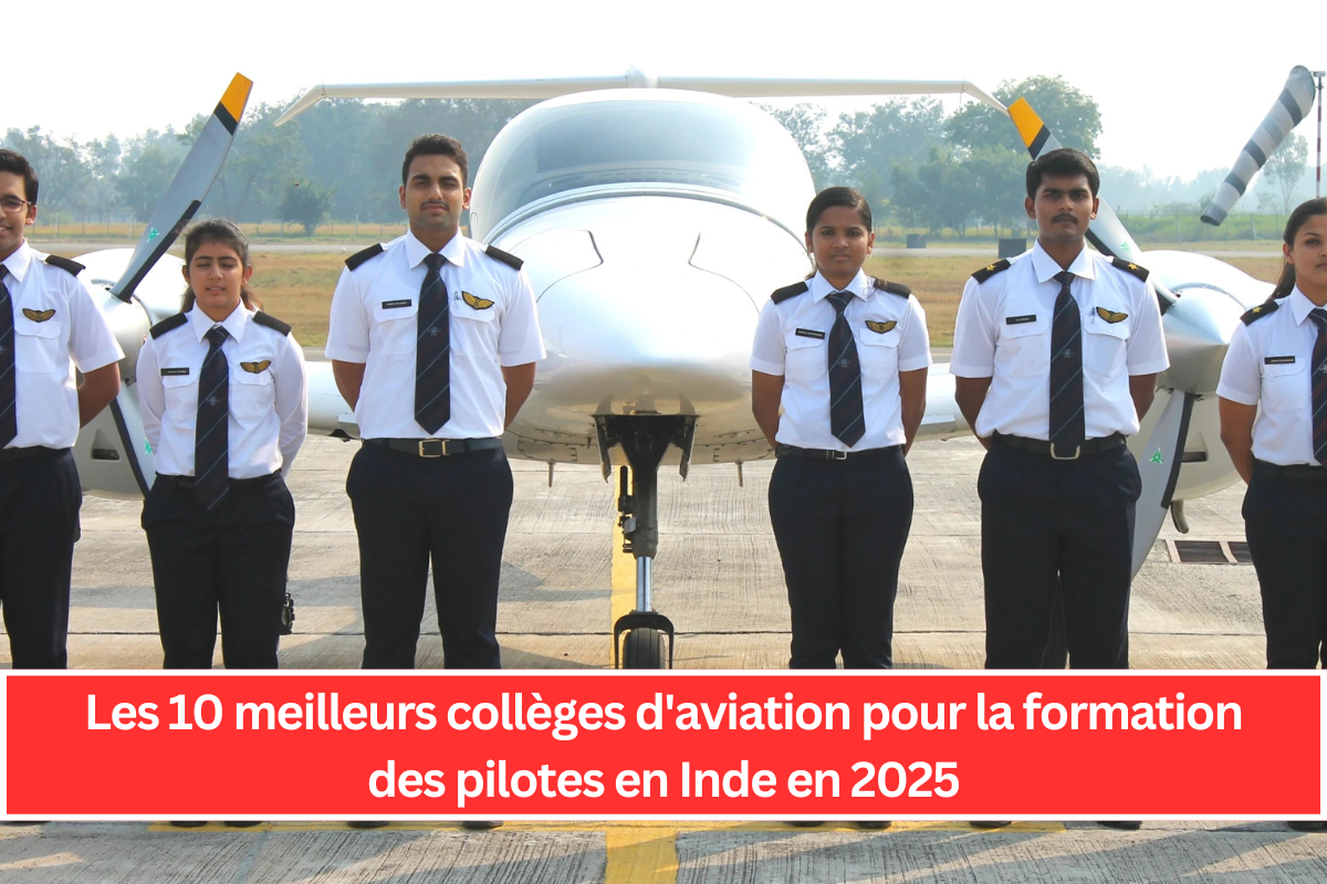 Les 10 meilleurs collèges d'aviation pour la formation des pilotes en Inde en 2025