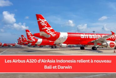 Les Airbus A320 d'AirAsia Indonesia relient à nouveau Bali et Darwin