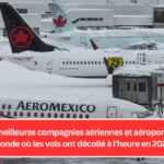 Les meilleures compagnies aériennes et aéroports du monde où les vols ont décollé à l'heure en 2024