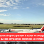 Les nouveaux aéroports peinent à attirer les voyageurs alors que les compagnies aériennes se retirent