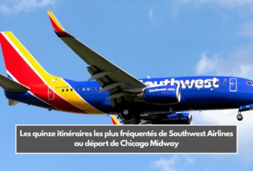 Les quinze itinéraires les plus fréquentés de Southwest Airlines au départ de Chicago Midway