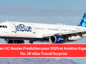 Nev UC Routes Prediction pour 2025 et Aviation Expert, No. 18 villas Travail Surprise