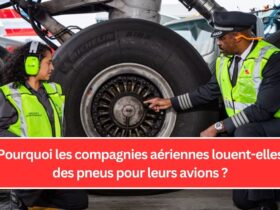 Pourquoi les compagnies aériennes louent-elles des pneus pour leurs avions ?