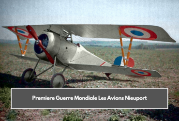 Premiere Guerre Mondiale Les Avions Nieuport