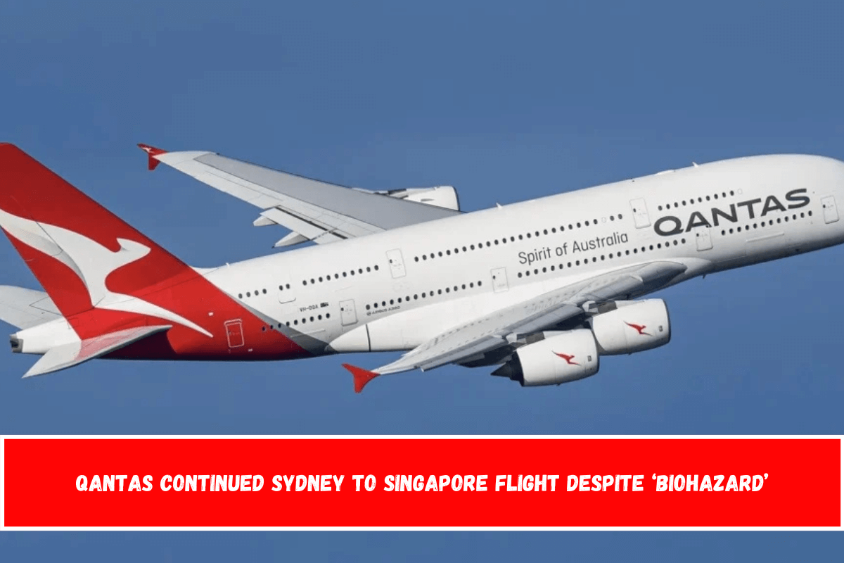 Qantas Continued Sydney to Singapore Flight Despite ‘Biohazard’