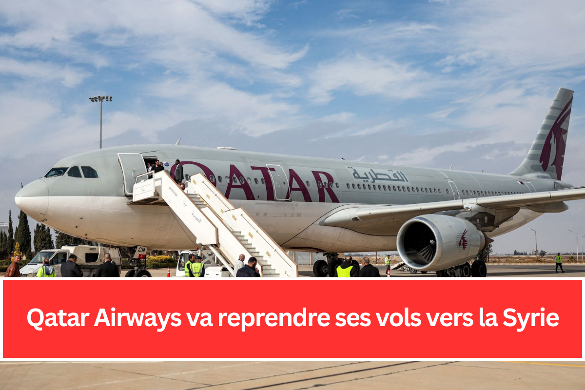 Qatar Airways va reprendre ses vols vers la Syrie