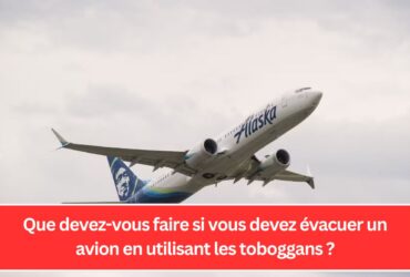 Que devez-vous faire si vous devez évacuer un avion en utilisant les toboggans ?