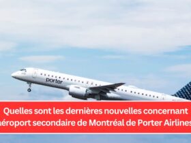 Quelles sont les dernières nouvelles concernant l'aéroport secondaire de Montréal de Porter Airlines ?