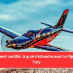 Récemment certifié : à quoi s'attendre avec le Piper M700 Fury