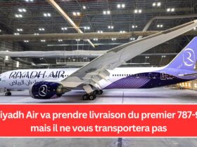 Riyadh Air va prendre livraison du premier 787-9, mais il ne vous transportera pas