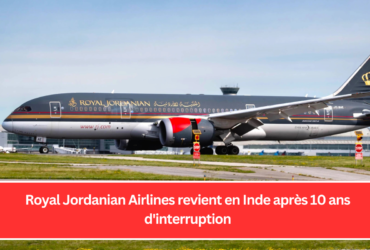 Royal Jordanian Airlines revient en Inde après 10 ans d'interruption