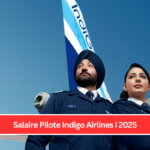 Salaire Pilote Indigo Airlines I 2025