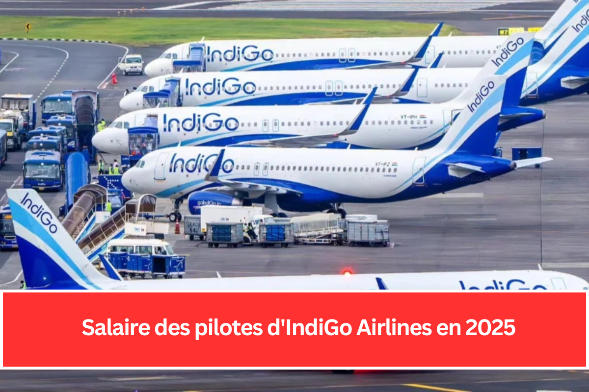 Salaire des pilotes d'IndiGo Airlines en 2025