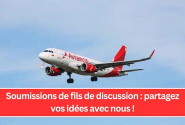 Soumissions de fils de discussion : partagez vos idées avec nous !