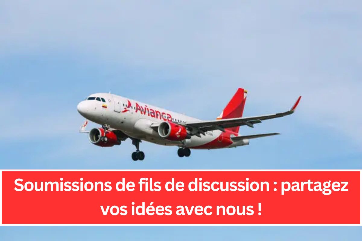 Soumissions de fils de discussion : partagez vos idées avec nous !