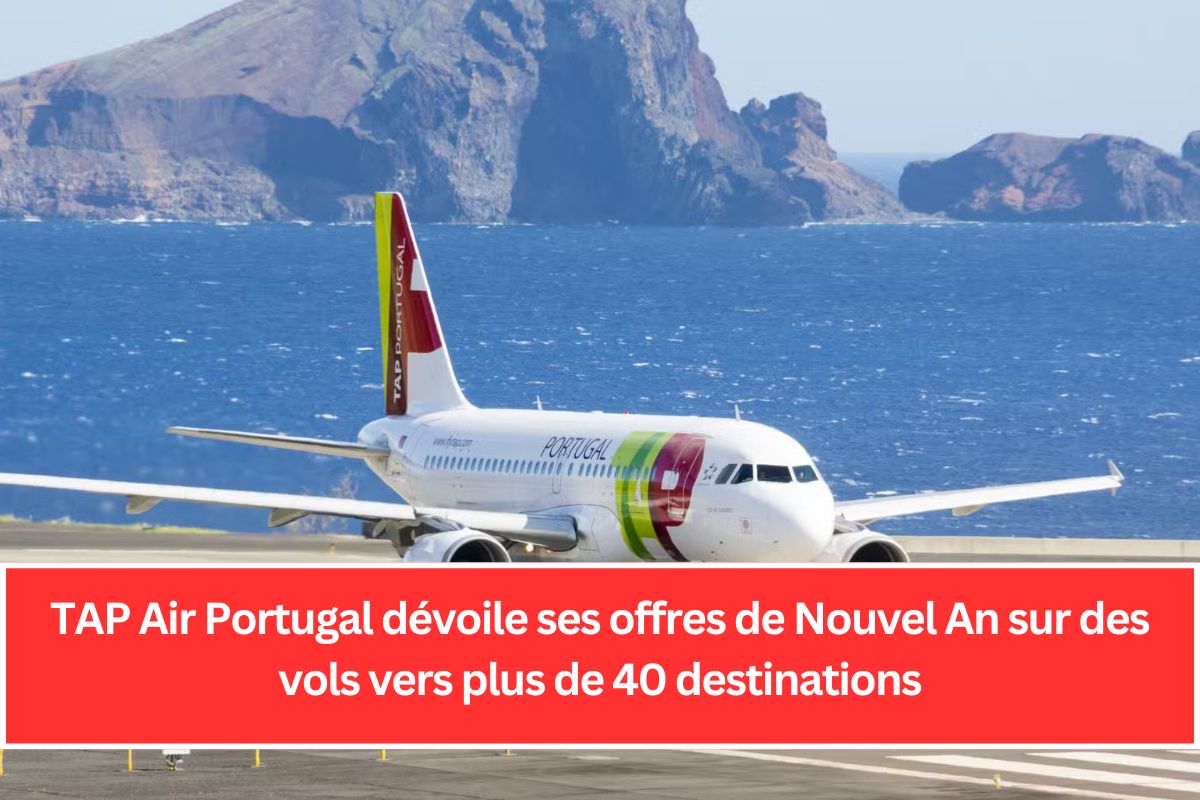 TAP Air Portugal dévoile ses offres de Nouvel An sur des vols vers plus de 40 destinations