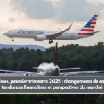 US Airlines, premier trimestre 2025 : changements de capacité, tendances financières et perspectives du marché