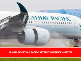 Un A350 de Cathay Pacific atterrit d'urgence à Boston