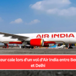 Un moteur cale lors d'un vol d'Air India entre Bengaluru et Delhi