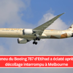 Un pneu du Boeing 787 d'Etihad a éclaté après un décollage interrompu à Melbourne