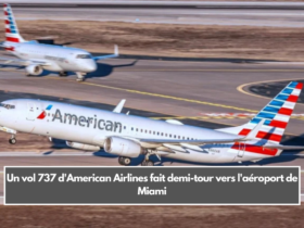 Un vol 737 d'American Airlines fait demi-tour vers l'aéroport de Miami