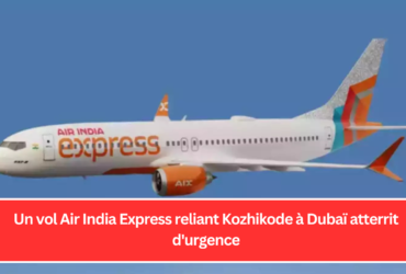 Un vol Air India Express reliant Kozhikode à Dubaï atterrit d'urgence