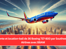 Vente et location-bail de 36 Boeing 737-800 par Southwest Airlines avec BBAM