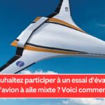 Vous souhaitez participer à un essai d'évacuation d'avion à aile mixte ? Voici comment