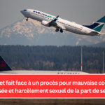 WestJet fait face à un procès pour mauvaise conduite généralisée et harcèlement sexuel de la part de ses pilotes