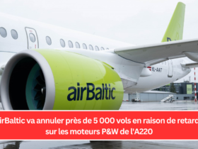 airBaltic va annuler près de 5 000 vols en raison de retards sur les moteurs P&W de l'A220