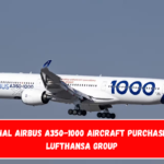 5 Additional Airbus A350-1000 Aircraft Purchased by the Lufthansa Group