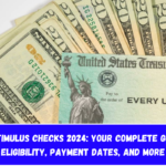 $725 Stimulus Checks 2024 Your Complete Guide to Eligibility, Payment Dates, and More