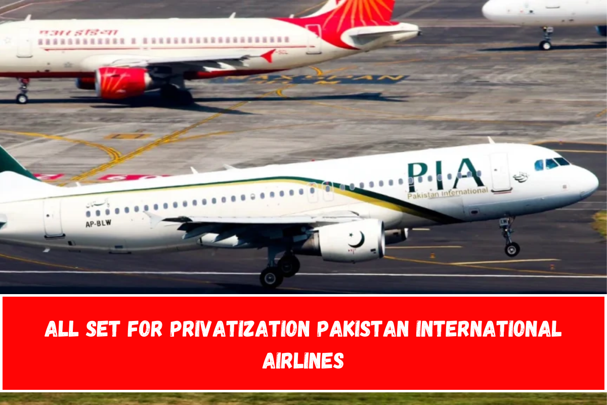 All Set For Privatization Pakistan International Airlines