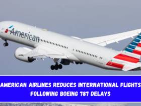 American Airlines Reduces International Flights Following Boeing 787 Delays