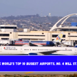 Among the World's Top 10 Busiest Airports, No. 4 Will Startle You